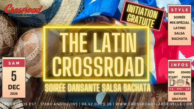 Affiche de l'événement THE LATIN CROSSROAD | Soirée Salsa Bachata du 05/12/2026 à Angoulins-sur-Mer