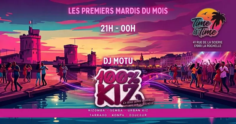 Affiche de l'événement 100% Kiz au Time is Time, La Rochelle du 03/11/2026 à La Rochelle