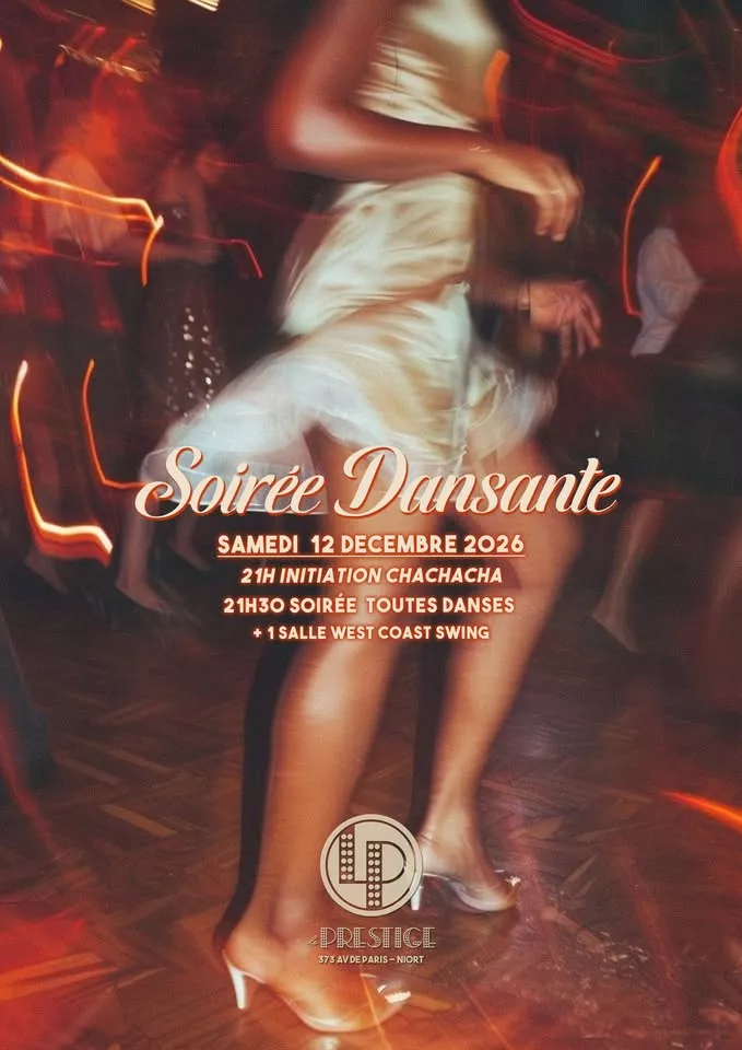 Affiche de l'événement Soirée Dansante au Prestige du 12/12/2026 à Niort